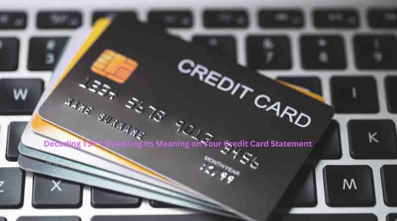 Decoding TST*: Unveiling Its Meaning on Your Credit Card Statement